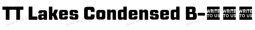 TT Lakes Condensed B字体转换